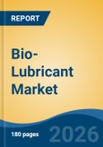 Bio-Lubricant Market - Global Industry Size, Share, Trends, Opportunity, and Forecast, 2021-2031- Product Image