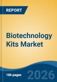 Biotechnology Kits Market - Global Industry Size, Share, Trends, Opportunity, and Forecast, 2021-2031- Product Image