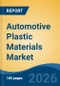 Automotive Plastic Materials Market - Global Industry Size, Share, Trends, Opportunity, and Forecast, 2021-2031 - Product Thumbnail Image