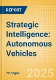 Strategic Intelligence: Autonomous Vehicles- Product Image
