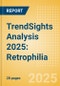 TrendSights Analysis 2025: Retrophilia - Product Thumbnail Image