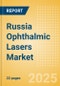 Russia Ophthalmic Lasers Market Outlook to 2033 - Excimer Lasers, YAG Lasers and Femtosecond Lasers - Product Thumbnail Image
