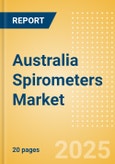 Australia Spirometers Market Outlook to 2033 - Portable and Handheld Spirometers and PC Based Spirometers- Product Image