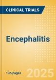 Encephalitis - Global Clinical Trials Review, 2025- Product Image