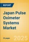 Japan Pulse Oximeter Systems Market Outlook to 2033 - Table Top Pulse Oximeters, Hand Held Pulse Oximeters and Others - Product Image
