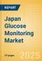 Japan Glucose Monitoring Market Outlook to 2033 - Continuous Glucose Monitors - Product Image