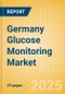 Germany Glucose Monitoring Market Outlook to 2033 - Continuous Glucose Monitors - Product Thumbnail Image