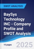 BaySys Technology INC - Company Profile and SWOT Analysis- Product Image