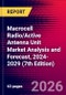 Macrocell Radio/Active Antenna Unit Market Analysis and Forecast, 2024-2029 (7th Edition) - Product Thumbnail Image