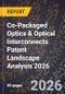 Co-Packaged Optics & Optical Interconnects Patent Landscape Analysis 2026 - Product Thumbnail Image