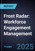 Frost Radar: Workforce Engagement Management, 2025- Product Image