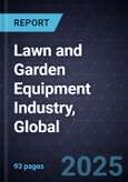 Lawn and Garden Equipment Industry, Global, 2025-2030- Product Image