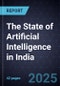 The State of Artificial Intelligence (AI) in India, 2025 - Product Thumbnail Image