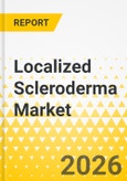 Localized Scleroderma Market - A Global and Regional Analysis: Focus on Drug Class, Route of Administration, Country, 2025-2035- Product Image