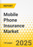 Mobile Phone Insurance Market - A Global and Regional Analysis: Focus on Application, Product, 2025-2035- Product Image