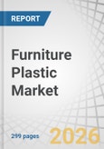 Furniture Plastic Market by Plastic Type, Composition, Furniture Type, Application, End-use Industry, and Region - Global Forecast to 2030- Product Image