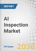 AI Inspection Market by Service Type, Technology, Service Delivery Mode, Application, Sourcing Type, End-use Industry, and Region - Global Forecast to 2032- Product Image