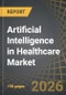 Artificial Intelligence (AI) in Healthcare Market, till 2040: Distribution by Type of Platform, Type of Component, Type of Application, Type of Technology, End User, Key Geographical Regions and Leading Players: Industry Trends and Global Forecasts - Product Image