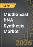 Middle East DNA Synthesis Market, till 2035: Industry Trends and Global Forecasts - Distribution by Method of DNA, Key Application Areas and Company Size- Product Image