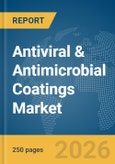 Antiviral & Antimicrobial Coatings Market Report 2026- Product Image
