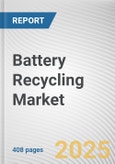 Battery Recycling Market by Chemistry, Recycling Process, Material, Source, Application: Global Opportunity Analysis and Industry Forecast, 2025-2034- Product Image