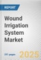 Wound Irrigation System Market by Product, Application, End User: Global Opportunity Analysis and Industry Forecast, 2025-2034 - Product Thumbnail Image