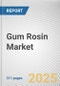 Gum Rosin Market by Grade, Application: Global Opportunity Analysis and Industry Forecast, 2025-2034 - Product Thumbnail Image