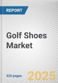 Golf Shoes Market by Type, End User, Distribution Channel: Global Opportunity Analysis and Industry Forecast, 2025-2034- Product Image