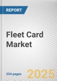Fleet Card Market by Type, Vehicle Type, Industry, Enterprise Size: Global Opportunity Analysis and Industry Forecast, 2025-2034- Product Image