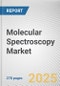 Molecular Spectroscopy Market by Technology, Application: Global Opportunity Analysis and Industry Forecast, 2025-2034 - Product Thumbnail Image