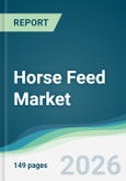 Horse Feed Market - Forecast from 2026 to 2031- Product Image