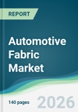 Automotive Fabric Market - Forecast from 2026 to 2031- Product Image