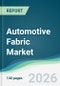 Automotive Fabric Market - Forecast from 2026 to 2031 - Product Thumbnail Image