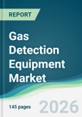 Gas Detection Equipment Market - Forecast from 2026 to 2031- Product Image