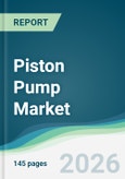 Piston Pump Market - Forecast from 2026 to 2031- Product Image