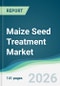 Maize Seed Treatment Market - Forecast from 2026 to 2031 - Product Thumbnail Image