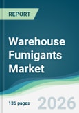 Warehouse Fumigants Market - Forecast from 2026 to 2031- Product Image