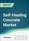 Self-Healing Concrete Market - Forecast from 2026 to 2031- Product Image
