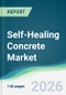 Self-Healing Concrete Market - Forecast from 2026 to 2031 - Product Thumbnail Image