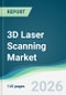3D Laser Scanning Market - Forecast from 2026 to 2031 - Product Thumbnail Image