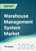 Warehouse Management System Market - Forecast from 2026 to 2031- Product Image