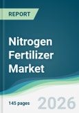 Nitrogen Fertilizer Market - Forecast from 2026 to 2031- Product Image