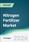 Nitrogen Fertilizer Market - Forecast from 2026 to 2031 - Product Thumbnail Image