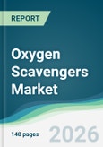 Oxygen Scavengers Market - Forecast from 2026 to 2031- Product Image