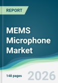 MEMS Microphone Market - Forecast from 2026 to 2031- Product Image