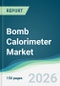 Bomb Calorimeter Market - Forecast from 2026 to 2031 - Product Thumbnail Image
