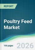 Poultry Feed Market - Forecast from 2026 to 2031- Product Image