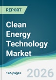 Clean Energy Technology Market - Forecast from 2026 to 2031- Product Image