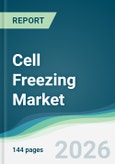 Cell Freezing Market - Forecast from 2026 to 2031- Product Image
