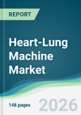 Heart-Lung Machine Market - Forecast from 2026 to 2031- Product Image